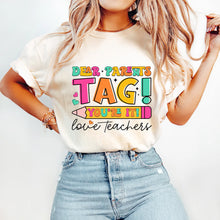 Load image into Gallery viewer, Dear Parents Tag Your It
