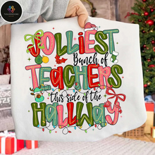 Load image into Gallery viewer, Jolliest Bunch of Teachers This Side of the Hallway