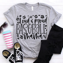 Load image into Gallery viewer, Loud & Proud Baseball Mom