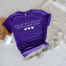 Load image into Gallery viewer, You Can Be A Mess And Still Be A Good Mama