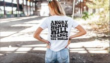 Load image into Gallery viewer, Angry Woman Will Change The World