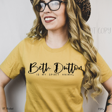 Load image into Gallery viewer, Beth Dutton Is My Spirit Animal