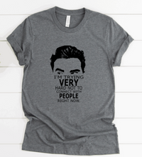 Load image into Gallery viewer, I'm Trying Very Hard Not to Connect With People Right Now