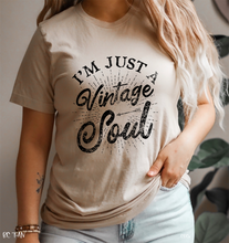 Load image into Gallery viewer, I'm Just A Vintage Soul