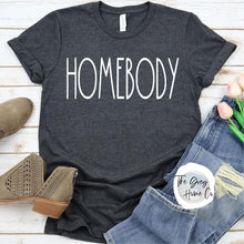 Load image into Gallery viewer, Homebody