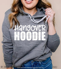 Load image into Gallery viewer, Hangover Hoodie