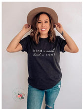 Load image into Gallery viewer, Kind is Cool