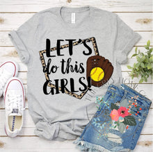 Load image into Gallery viewer, Let's Do This Girls