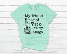 Load image into Gallery viewer, My Friend Named Tito He's My Amigo