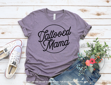 Load image into Gallery viewer, Tattooed Mama
