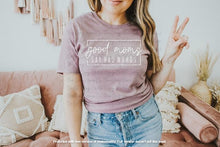 Load image into Gallery viewer, Good Moms Say Bad Words