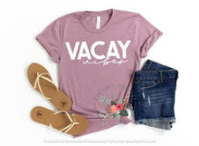 Load image into Gallery viewer, Vacay Vibes