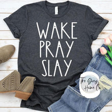 Load image into Gallery viewer, Wake Pray Slay