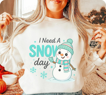 Load image into Gallery viewer, I Need A Snow Day

