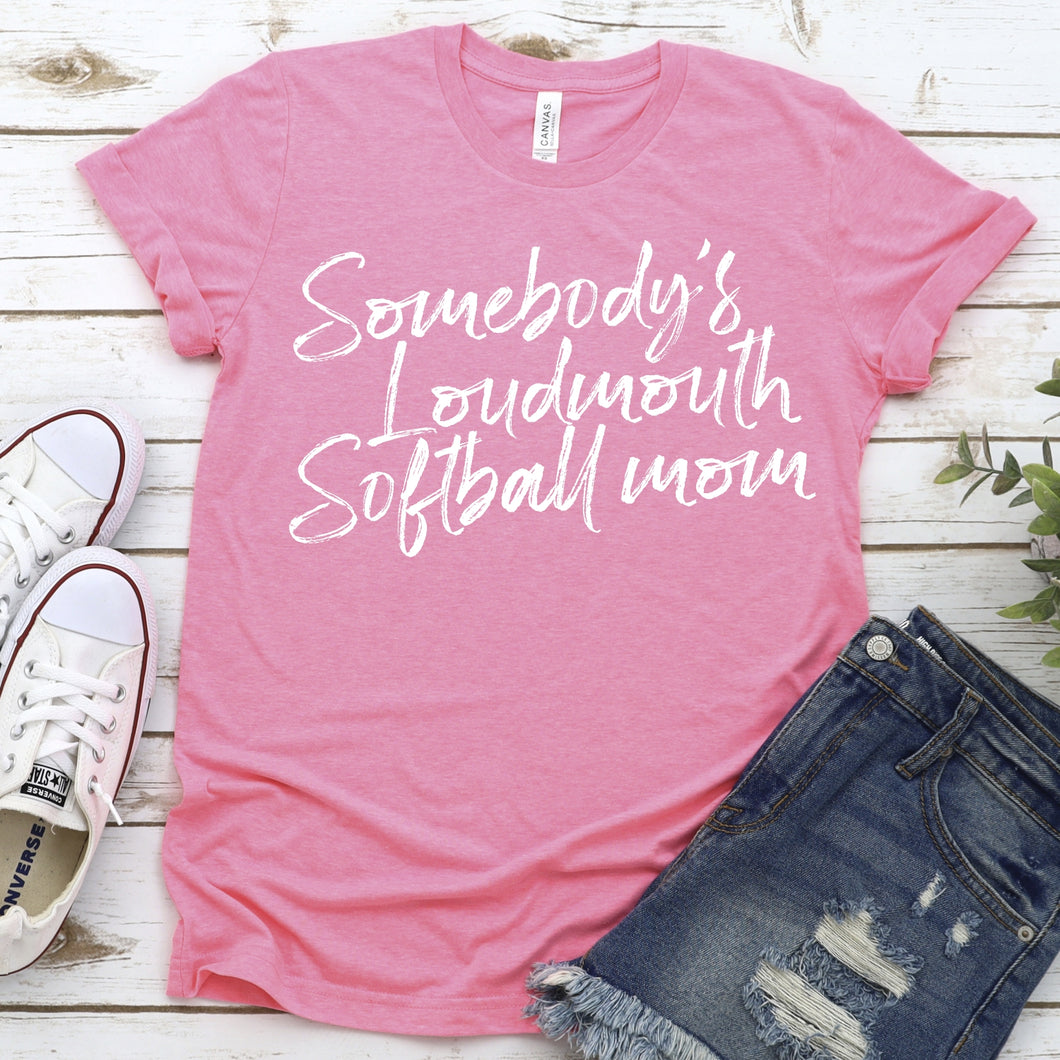 Somebody's Loud Mouth Softball Mom