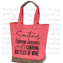 Load image into Gallery viewer, Sometimes Carrying Groceries, Mostly Carrying Wine- Canvas Totes
