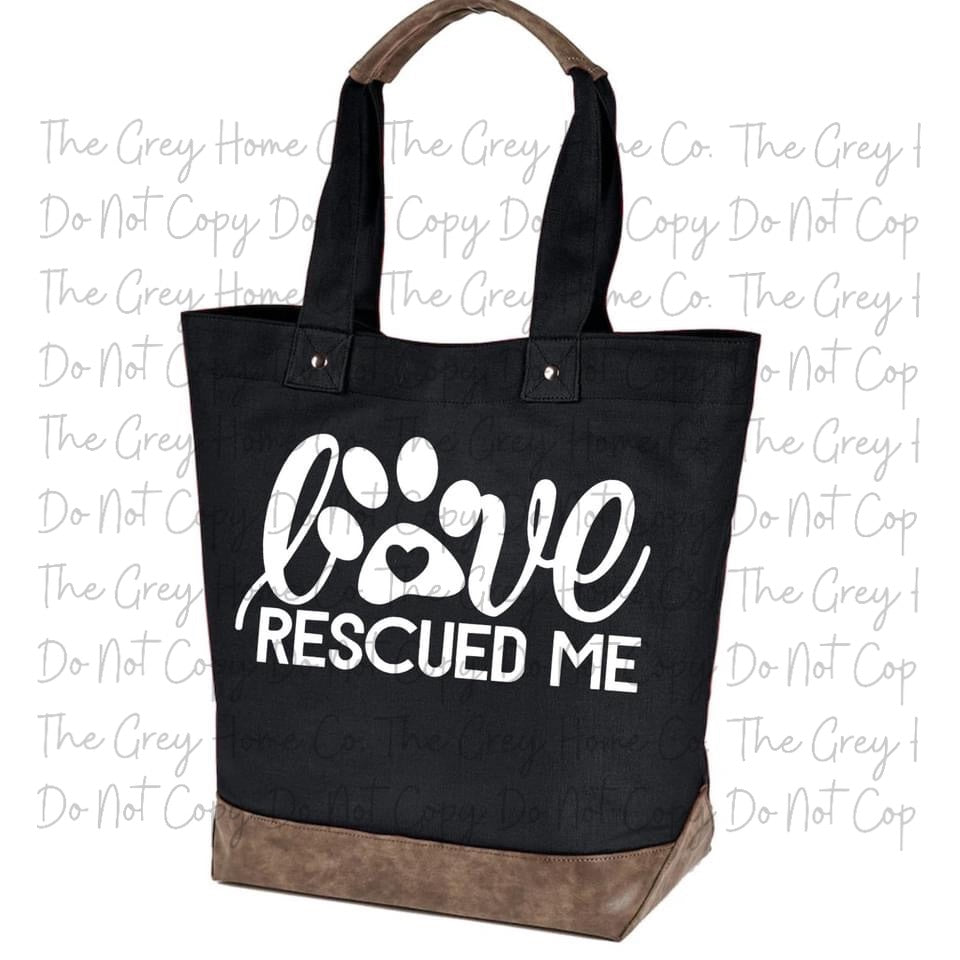 Love Rescued Me    - Canvas Tote