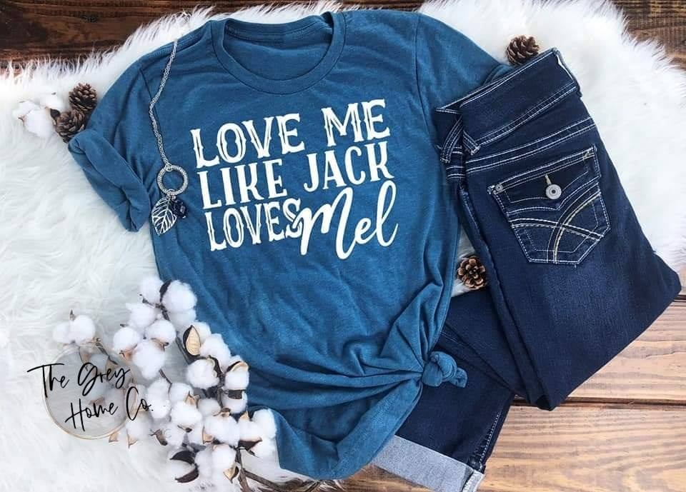 Love Me Like Jack Loves Mel