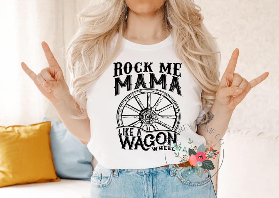 Rock Me Mama Like A Wagon Wheel