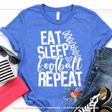 Load image into Gallery viewer, Eat Sleep Football Repeat
