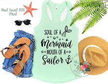 Load image into Gallery viewer, Soul of a Mermaid Mouth of a Sailor
